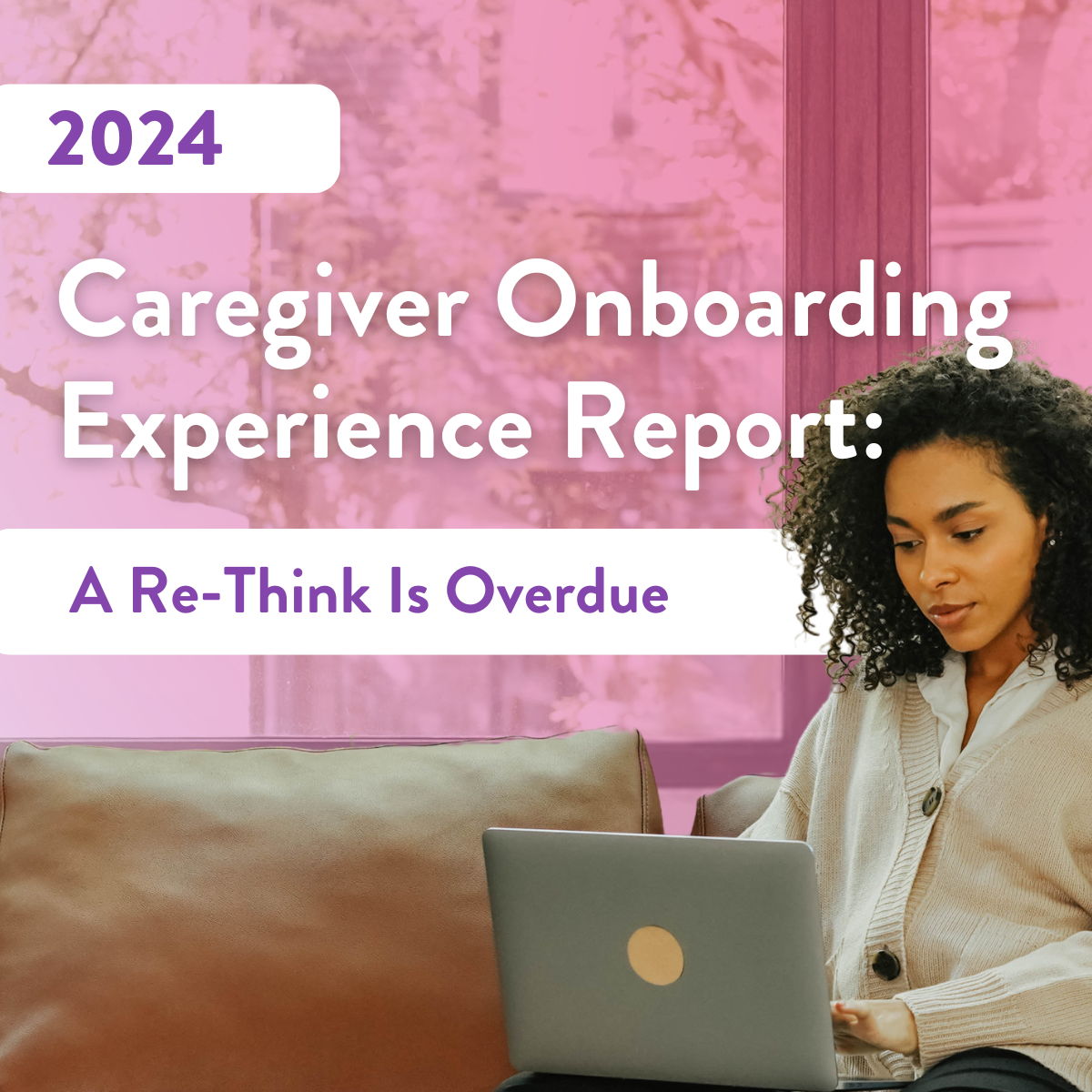 2024 Caregiver Onboarding Experience Report (Press Release Graphic) 4