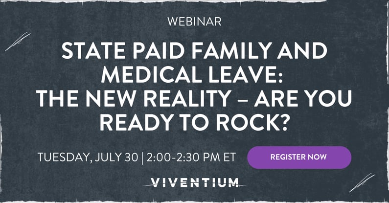 State Paid Family and Medical Leave The New Reality – Are You Ready to Rock