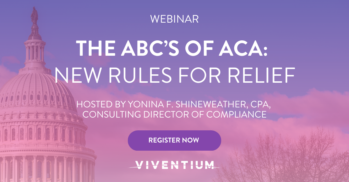 [Webinar] The ABCs of ACA: New Rules for Relief